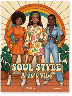 Book cover with three women in 1970s fashion against a rainbow background, titled 'Soul Style: A 70's Vibe'.