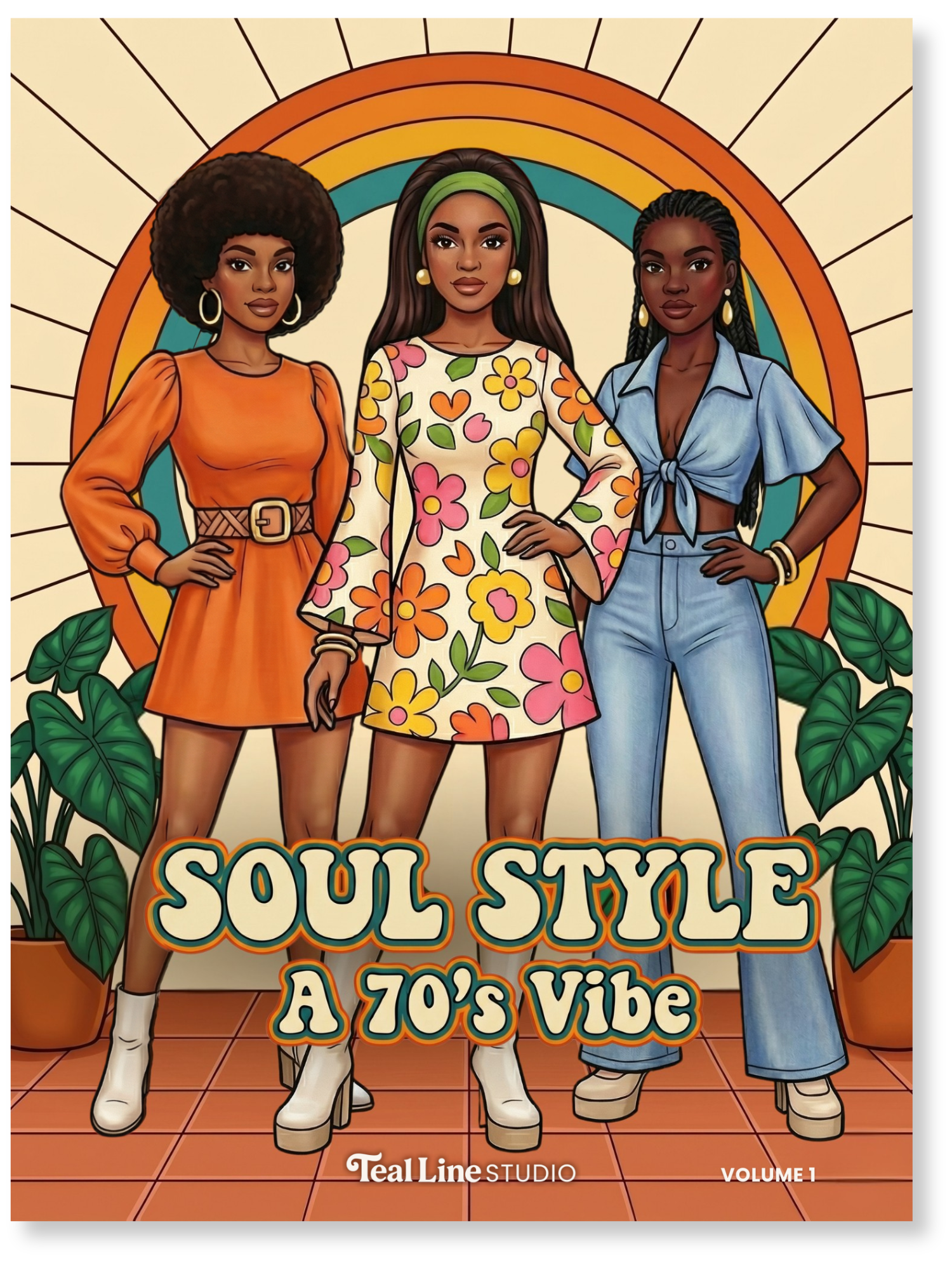 Book cover with three women in 1970s fashion against a rainbow background, titled 'Soul Style: A 70's Vibe'.